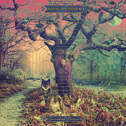 Crooked Doors by Royal Thunder