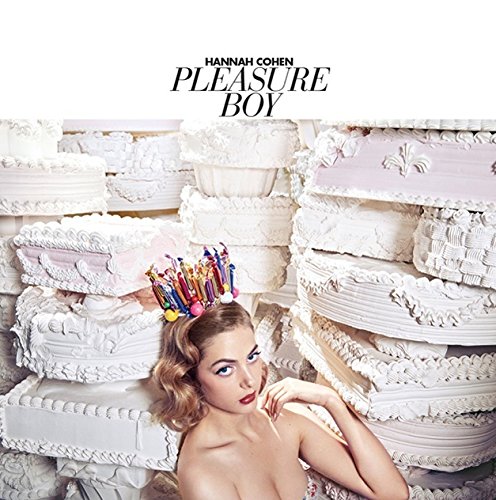 Pleasure Boy by Hannah Cohen