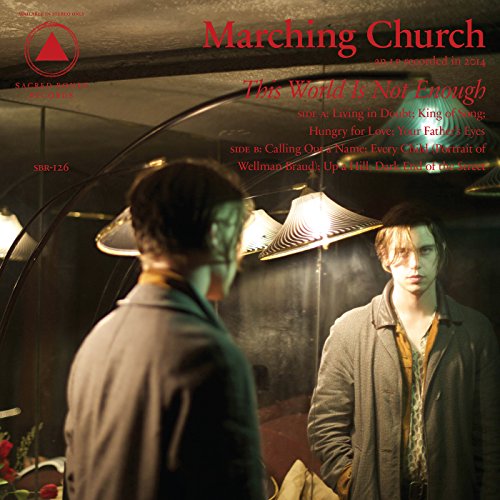 This World Is Not Enough by Marching Church Album Cover