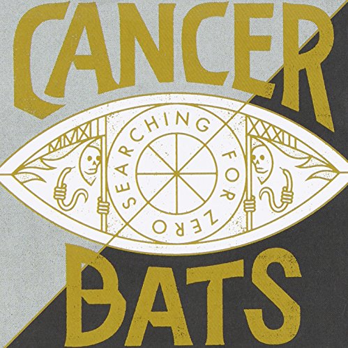 Searching for Zero by Cancer Bats
