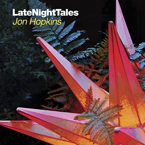 LateNightTales by Jon Hopkins