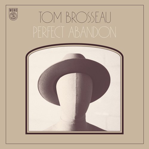 Perfect Abandon by Tom Brosseau