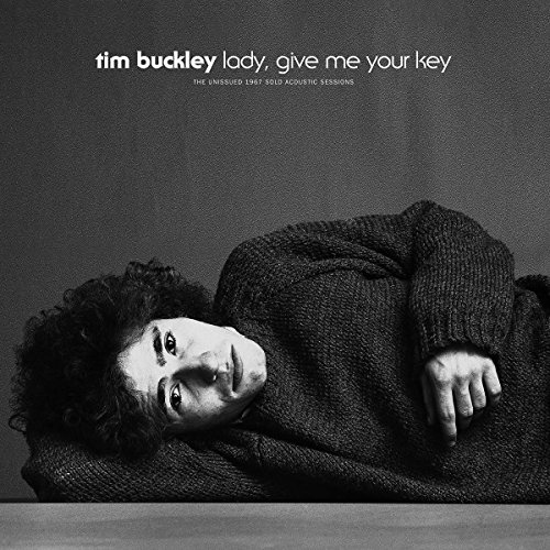 Lady, Give Me Your Key: The Unissued 1967 Solo Acoustic Sessions by Tim Buckley Album Cover