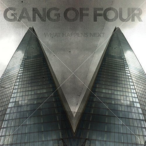 What Happens Next by Gang of Four