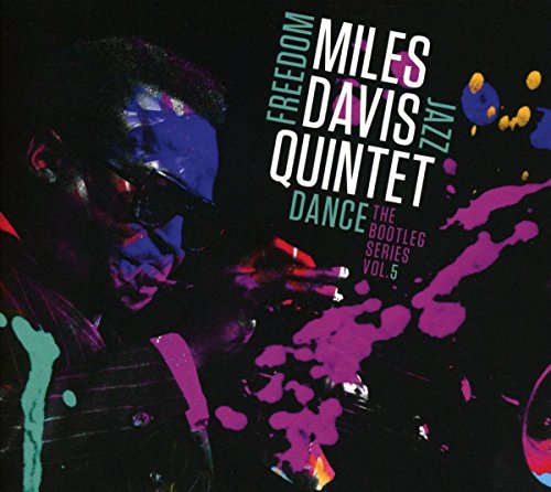 Miles Davis Quintet: Freedom Jazz Dance: The Bootleg Series, Vol. 5 by Miles Davis Album Cover