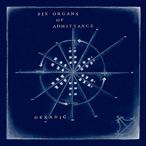 Hexadic by Six Organs of Admittance Album Cover