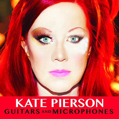 Guitars and Microphones by Kate Pierson Album Cover