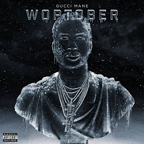 Woptober by Gucci Mane