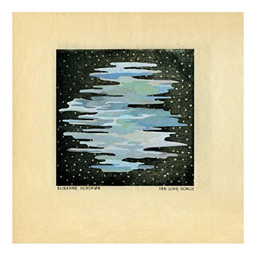 Ten Love Songs by Susanne Sundfør