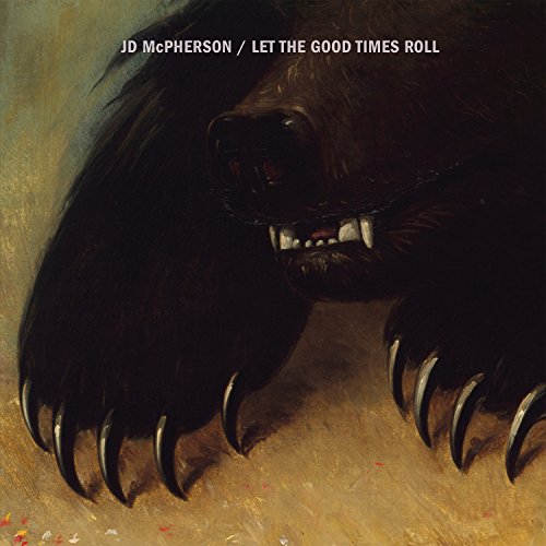 Let the Good Times Roll by JD McPherson