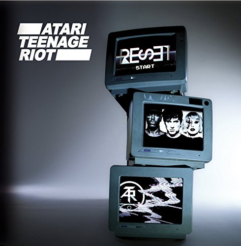 Reset by Atari Teenage Riot