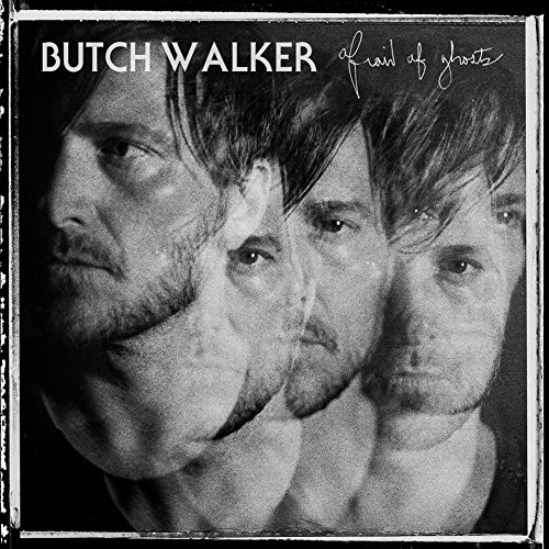 Afraid Of Ghosts by Butch Walker