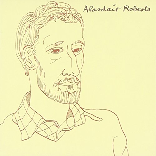 Alasdair Roberts by Alasdair Roberts Album Cover