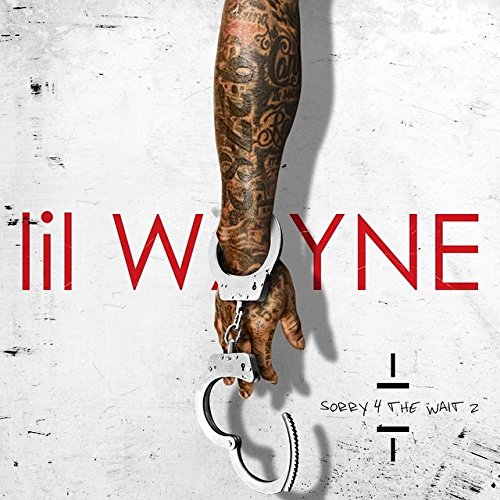 Sorry 4 The Wait 2 [Mixtape] by Lil Wayne Album Cover