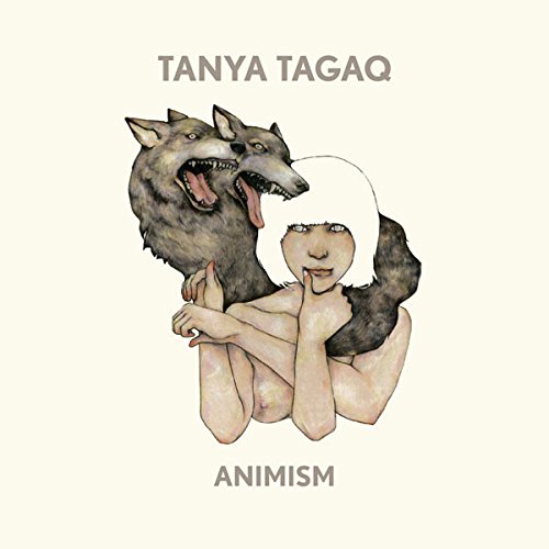 Animism by Tanya Tagaq Gillis