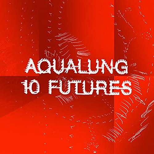 10 Futures by Aqualung