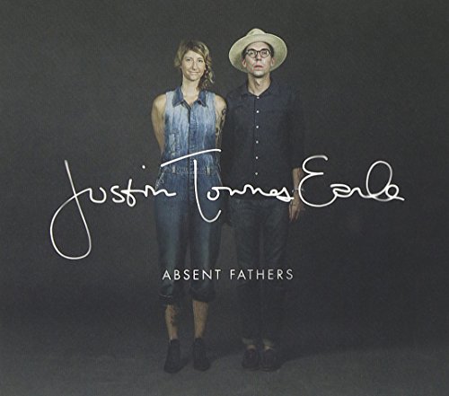 Absent Fathers by Justin Townes Earle