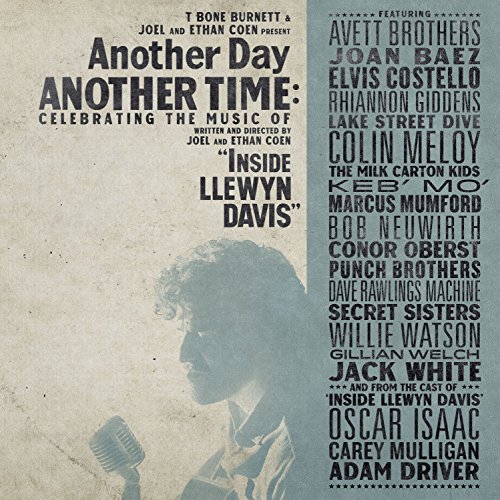 Another Day, Another Time: Celebrating the Music of Inside Llewyn Davis by Various Artists
