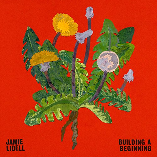 Building a Beginning by Jamie Lidell