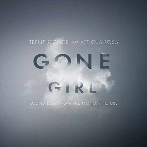 Gone Girl [Original Motion Picture Soundtrack] by Trent Reznor Album Cover