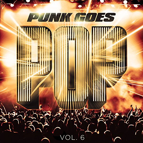 Punk Goes Pop, Vol. 6 by Various Artists Album Cover