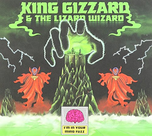 I'm in Your Mind Fuzz by King Gizzard & the Lizard Wizard