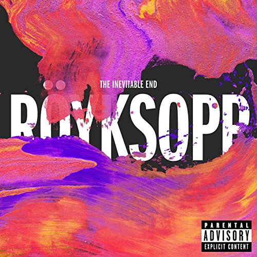 The Inevitable End by Röyksopp