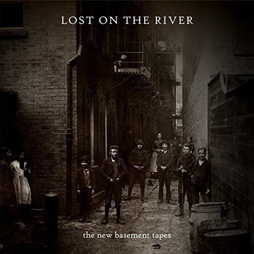 Lost on the River by The New Basement Tapes