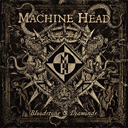 Bloodstone & Diamonds by Machine Head
