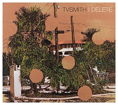 I Delete by TV Smith