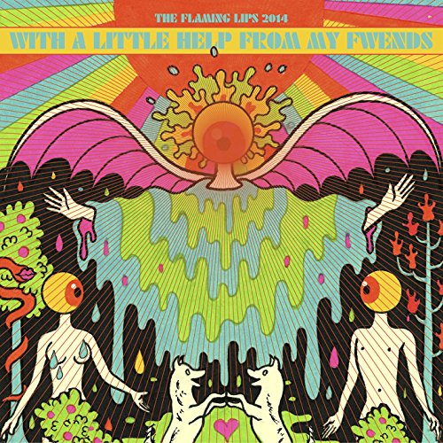 With a Little Help from My Fwends by The Flaming Lips
