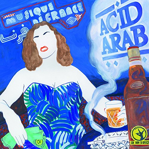 Musique de France by Acid Arab