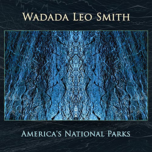 America's National Parks by Wadada Leo Smith