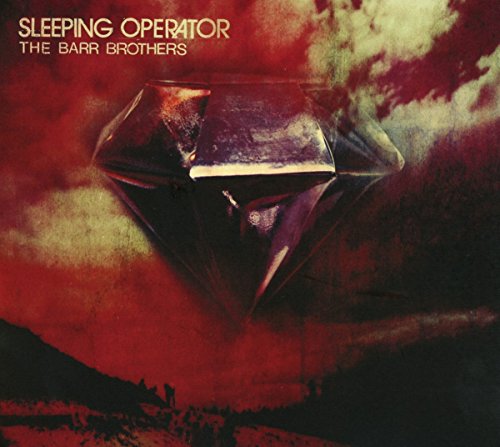 Sleeping Operator by The Barr Brothers