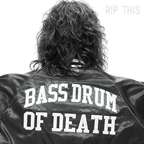 Rip This by Bass Drum of Death