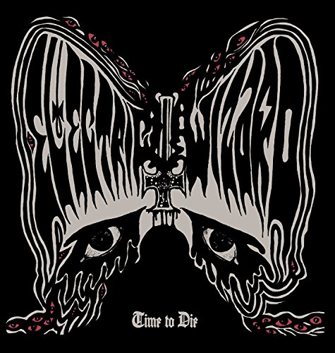 Time to Die by Electric Wizard Album Cover