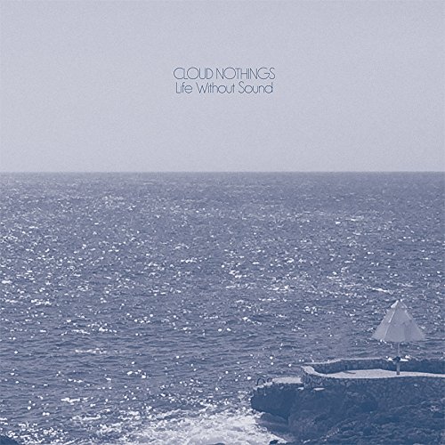 Life Without Sound by Cloud Nothings Album Cover