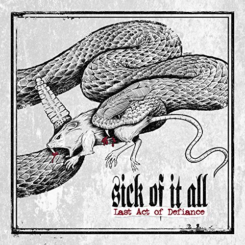 Last Act of Defiance by Sick of It All Album Cover