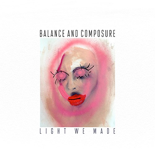 Light We Made by Balance & Composure