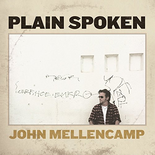 Plain Spoken by John Mellencamp