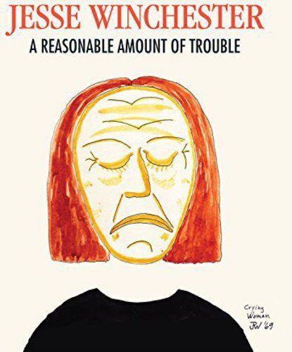 A Reasonable Amount of Trouble by Jesse Winchester