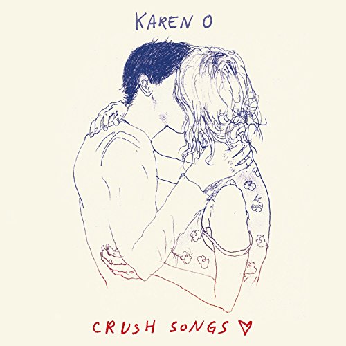 Crush Songs by Karen O