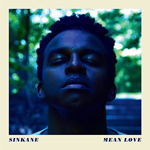 Mean Love by Sinkane