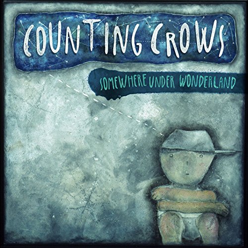 Somewhere Under Wonderland by Counting Crows