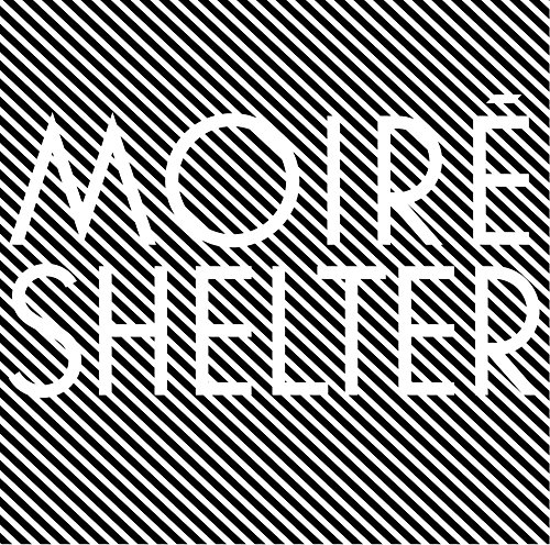 Shelter by Moiré