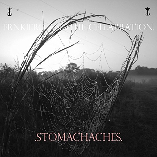 Stomachaches by Frnkiero and the Cellabration
