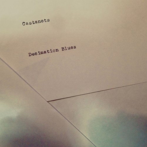 Decimation Blues by Castanets