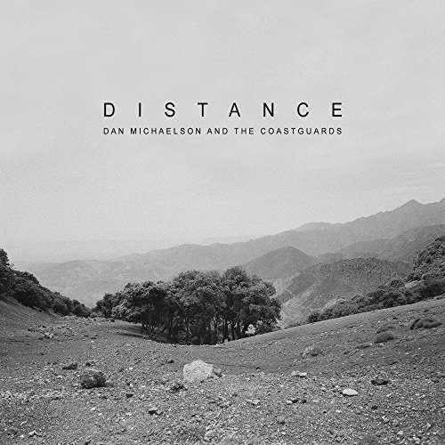 Distance by Dan Michaelson & the Coastguards