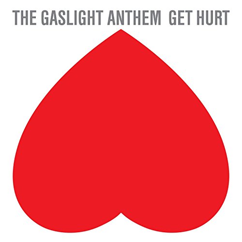 Get Hurt by The Gaslight Anthem