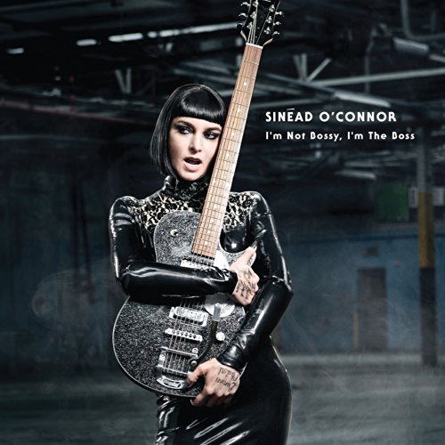 I'm Not Bossy, I'm the Boss by Sinéad O'Connor Album Cover